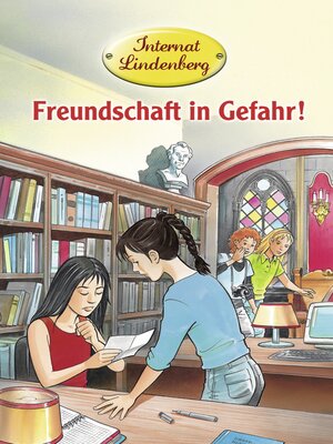 cover image of Internat Lindenberg. Freundschaft in Gefahr!